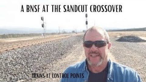 Railroading on the Tehachapi: BNSF at Sandcut Crossover