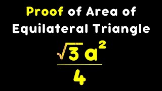 Area of Equilateral Triangle Formula (Proof) | √3a^2/4 | Zareef Akbar