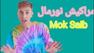 Mok Saib _ Marakech Normalمكتوبة  مراكش نورمال