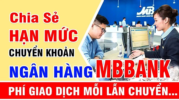 Cách thay đổi hạn mức thanh toán ibanking của tpbank năm 2024