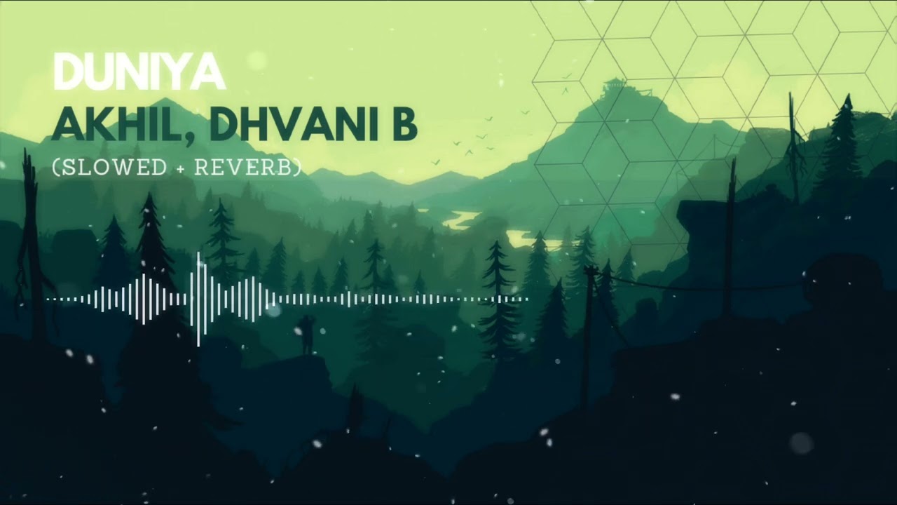 Duniya - Akhil, Dhvani B (Slowed + Reverbed) Bass Boosted | Inertia Remix |