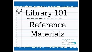 Library 101 Reference Materials