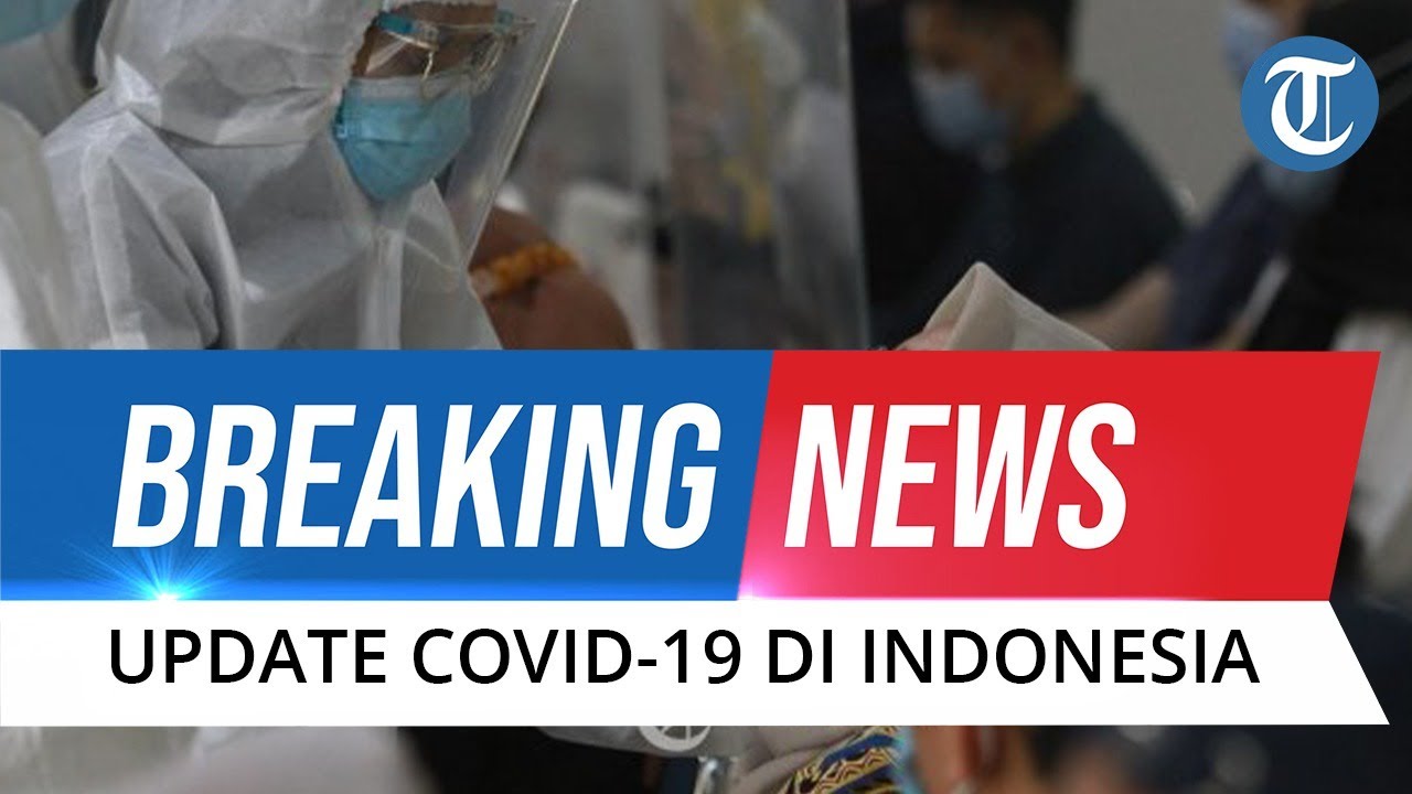 🔴 BREAKING NEWS: UPDATE Covid-19 Indonesia 7 Februari: Bertambah 10.827 Total 1.157.837 Ada Orang