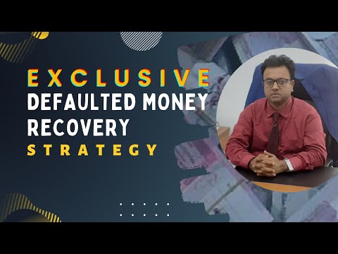 Defaulted Money Recovery Strategy || পাওনা টাকা আদায়ের দারুন কৌশল  2022 || Exclusive **