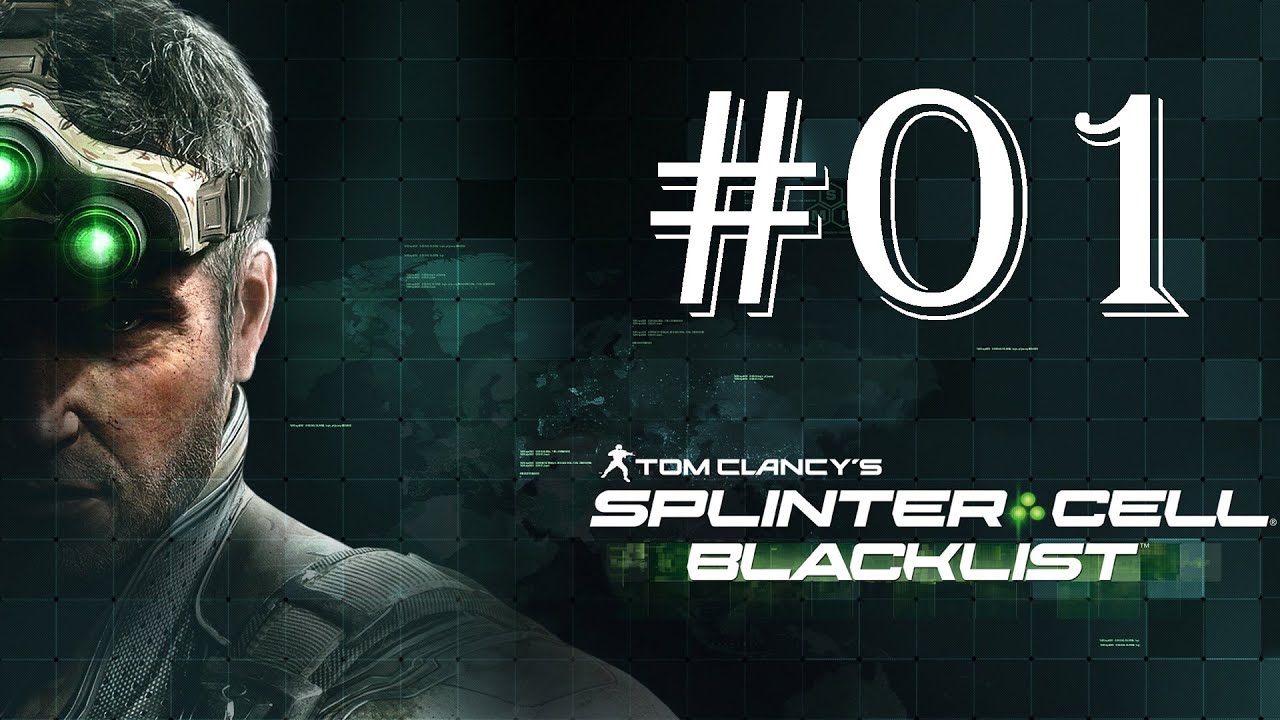 Let´s Play SPLINTER CELL: BLACKLIST #01 - Krasse Stealth-Action [Deutsch] [HD]