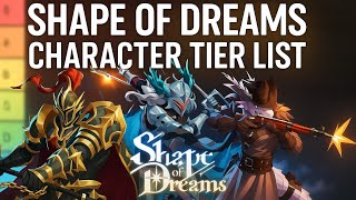 ULTIMATE Shape of Dreams Character Tier List