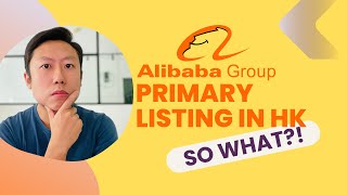 Alibaba's Primary Listing in HK may get more Chinese Investors onboard
