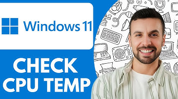 How To Check CPU Temp Windows 11 - 2025 (Simple Tutorial)