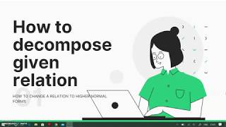 How to normalize or decompose a table /relation (Lecture no.13)