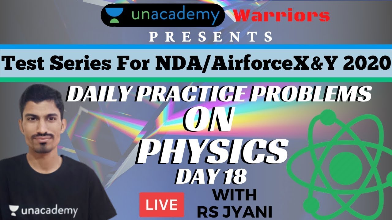 Daily Practice Problems (DPP) Series on Physics | How to prepare for NDA/Airforce XY 2020 | RS Jyani