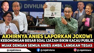 MUAK❗ANIES BASWEAN LAPORKAN JKW ATAS KEBOHONGAN IJAZAH SELAMA INI?