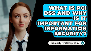 What Is PCI DSS And Why Is It Important For Information Security? - SecurityFirstCorp.com