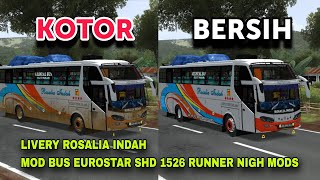 Livery Rosalia Indah Mod Bus Eurostar SHD 1526 By Runner Nigh Mods