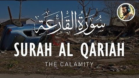 101 Surah Al-Qari'ah (The Calamity) |  سورة القارعة | #surahalqariah #islam #muslim #allah