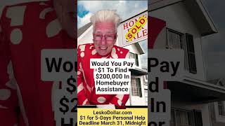 Would You Pay 1 To Find 200,000 In Homebuyer Istance Leskodollar 1 For 5-Days Personal