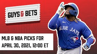 MLB & NBA Picks for April 30, 2021 | Odds Shark's Guys & Bets