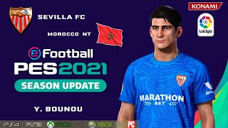 Y. BOUNOU face+stats (Sevilla FC / Morocco NT) How to create in PES 2021