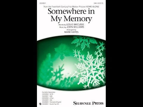 Somewhere in My Memory (SAB Choir) - Arranged by Mark Hayes