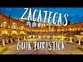 ZACATECAS MÉXICO ¿Qué hacer? Guia Turística / Turismo