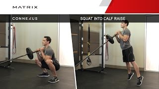 Connexus - Squat into Calf Raise
