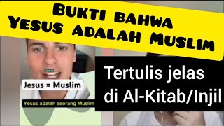 Bukti bahwa Yesus adalah seorang Muslim
