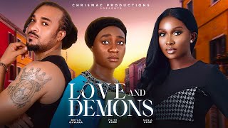 Love And Demons New Movie Faith Duke Bryan Okwara Sonia Uche 2024 New Released Nollywood Movie