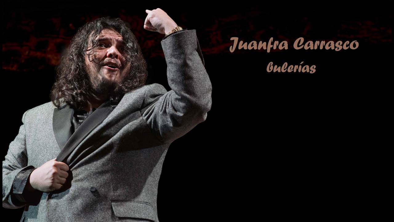 Juanfra Carrasco.  2026.  bulerías