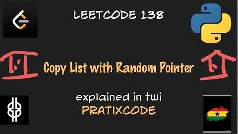 Copy List with Random Pointer - Leetcode  138 -  Python  - Twi