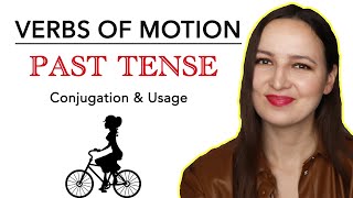Verbs of MOTION in the Past Tense | Conjugation & Usage