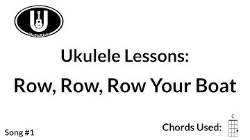Ukulele Lessons Song #01 - Row, Row, Row Your Boat