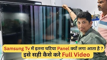 Samsung Tv में घटिया Panel क्यों लगा है ? इसे सही कैसे करे | LED TV Repairing Course | #refixindia