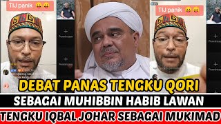 DEBAT PANAS TENGKU QORI SEBAGAI MUHIBBIN HABIB LAWAN TENGKU IQBAL JOHAR SEBAGAI MUKIMAD