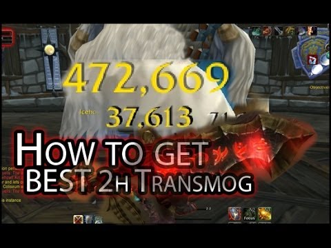Hoe het beste 2h Transmog! - Rand van pijn guide w / Commentaar