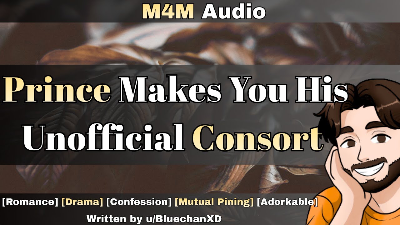 [M4M] Prince Makes You His Unofficial Consort [Romance] [Drama] [Confession] [Teasing] [Kissing]