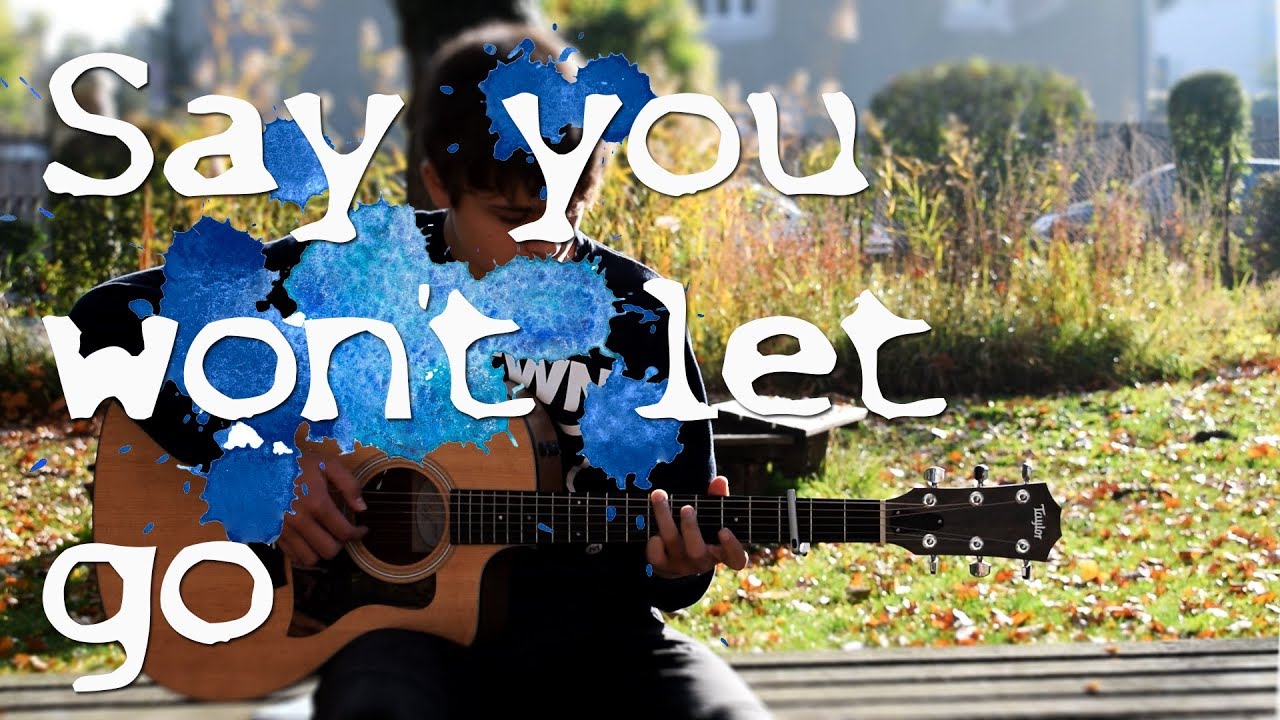 James Arthur-Say you won´t let go | Fingerstyle Guitar Cover by Stephan Mitsch