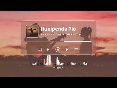HUNIPENDA PIA NYIMBO ZA KRISTO SDA