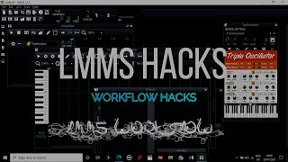 LMMS WORKFLOW HACKS * lmms essentials | setting up for easy workflow (part 1)