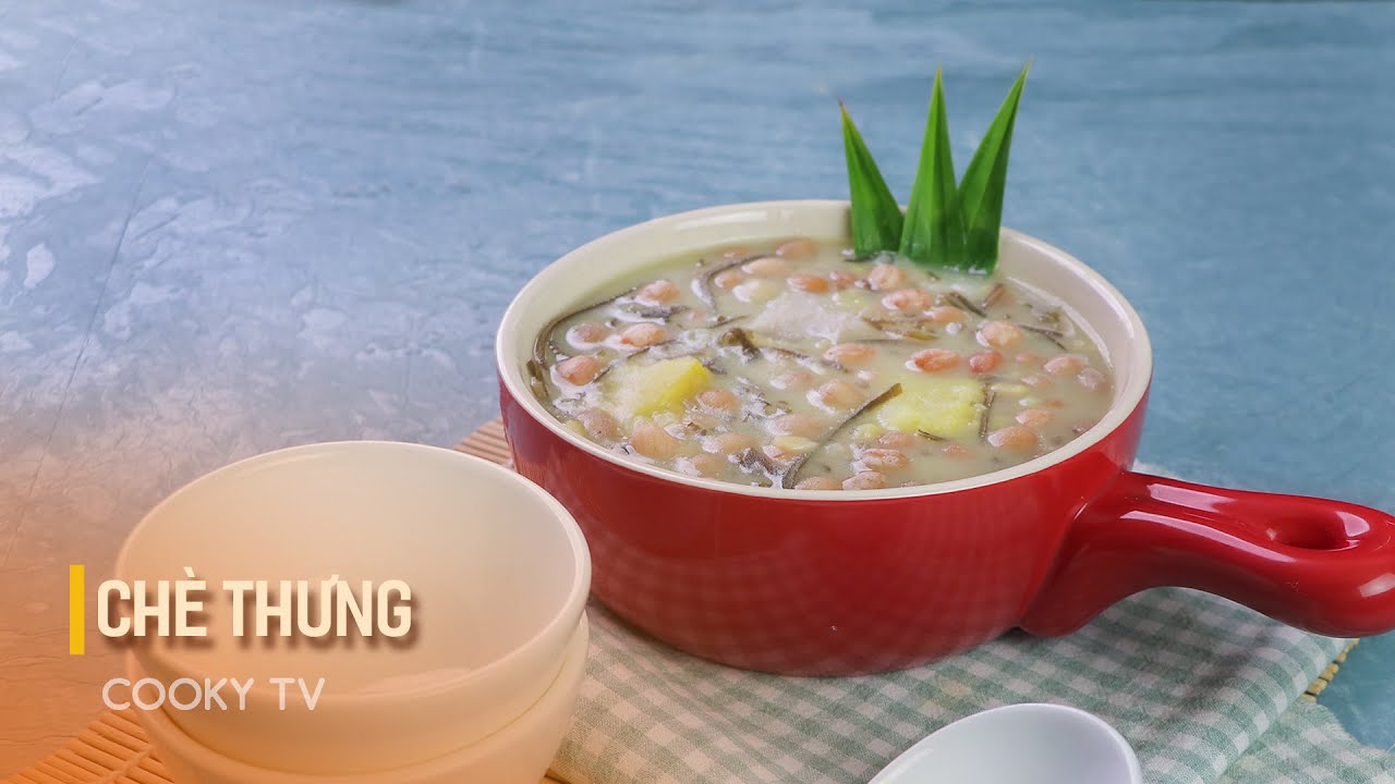 Hướng dẫn Cách nấu chè thưng – Chè Thưng – Cách Nấu Chè Thưng Ngon Chuẩn Vị Nam Bộ | Cooky TV