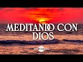 🌄🙇🏻‍♂️Música Instrumental Cristiana / Amanecer Con Dios 🙇🏻‍♂️🌄