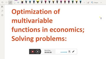 Optimization of : - (multivariable functions in economics; Solving problems ) - 28. #optimization