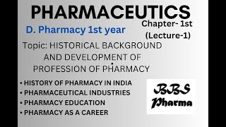 Historical Background of Pharmacy | Pharmacy as a career | Chapter-1st L-1|Pharmaceutics |D.PHARMACY