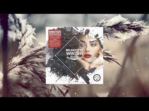 Milk & Sugar - Winter Sessions 2018