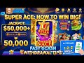 HOW TO PLAY SUPER ACE IN SCATTER | EASIEST GCASH WITHDRAWAL 