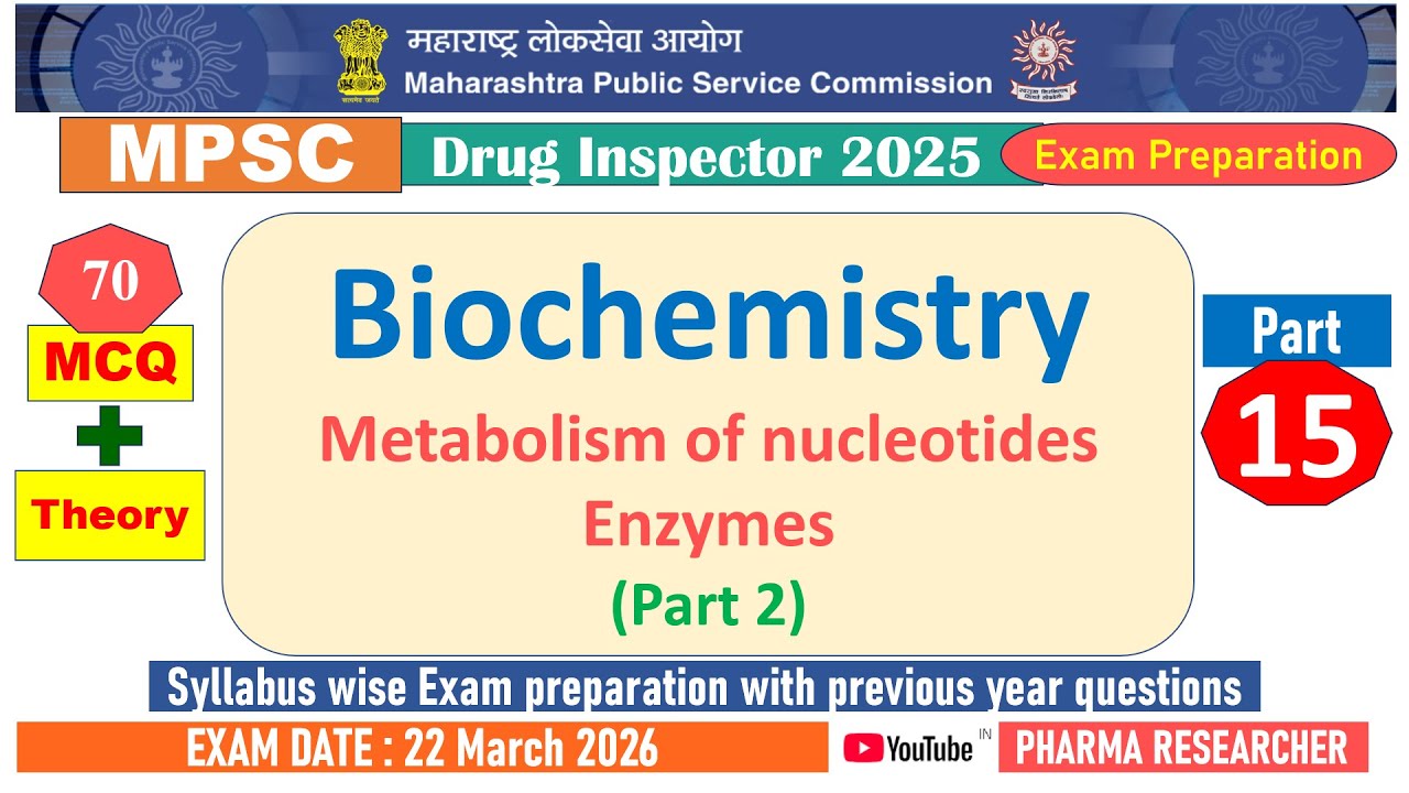 Enzymes and nucleotides MCQs II MPSC Drug Inspector 2025 Exam Preparation 