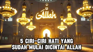 Download Lagu Ciri Hati yang Dicintai ‘Allah’ — Banyak Orang Tak Tahu Padahal Sudah Mengalaminya” MP3