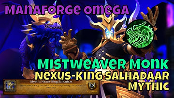 Mythic Nexus-King Salhadaar Mistweaver Monk