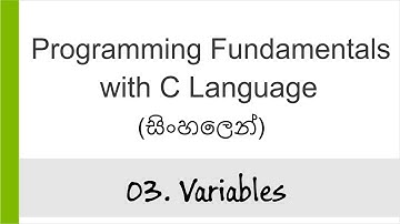 03. Variables - C Programming in Sinhala