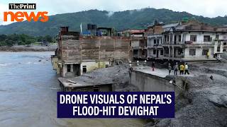 Drone visuals show devastation in Nepal’s flood-hit Devighat