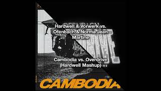 Hardwell & Vorwerk vs. Ofenbach & Norma Jean Martine - Cambodia vs. Overdrive (Hardwell Mashup)