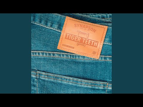 Synapson - Tiger Teeth (feat. Just Jack)